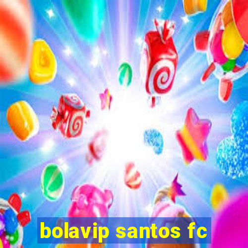 bolavip santos fc